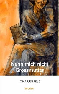 Vorderes Coverbild Nenn mich nicht Grossmutter