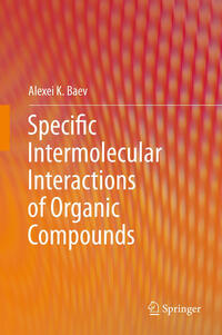 Vorderes Coverbild Specific Intermolecular Interactions of Organic Compounds