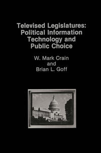 Vorderes Coverbild Televised Legislatures: Political Information Technology and Public Choice