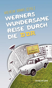 Vorderes Coverbild Werners wundersame Reise durch die DDR
