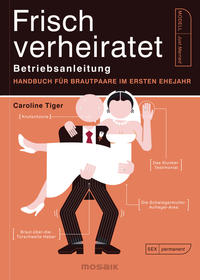 Vorderes Coverbild Frisch verheiratet – Betriebsanleitung