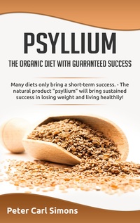 Vorderes Coverbild Psyllium - the organic diet with guaranteed success