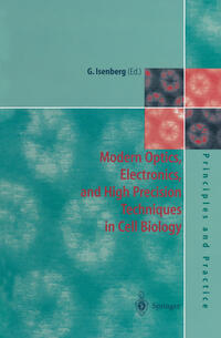 Vorderes Coverbild Modern Optics, Electronics and High Precision Techniques in Cell Biology