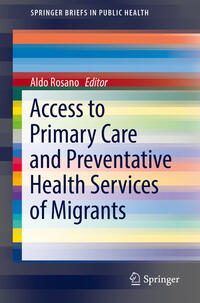 Vorderes Coverbild Access to Primary Care and Preventative Health Services of Migrants