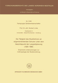 Vorderes Coverbild Die Tätigkeit des Musiklehrers an allgemeinbildenden Schulen unter dem Gesichtspunkt der Langzeitplanung (1920 – 1980)