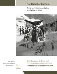 Vorderes Coverbild Gründung des Gedenk- und Erinnerungsortes Nordbahnhof