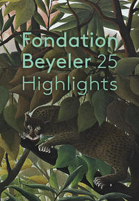 Vorderes Coverbild Fondation Beyeler. 25 Highlights
