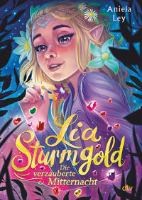 Vorderes Coverbild Lia Sturmgold – Die verzauberte Mitternacht