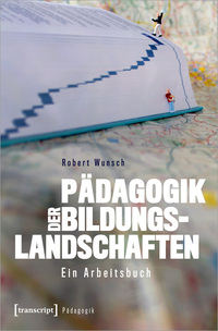 Vorderes Coverbild Pädagogik der Bildungslandschaften