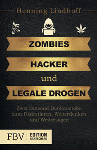 Vorderes Coverbild Zombies, Hacker und legale Drogen