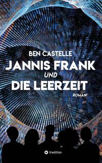 Vorderes Coverbild Jannis Frank und Die Leerzeit