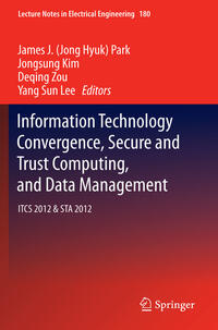Vorderes Coverbild Information Technology Convergence, Secure and Trust Computing, and Data Management
