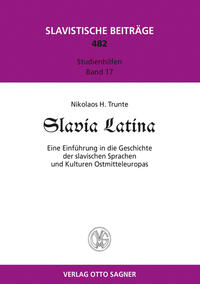 Vorderes Coverbild Slavia Latina. Eine Einführung der slavischen Sprachen und Kulturen Ostmitteleuropas