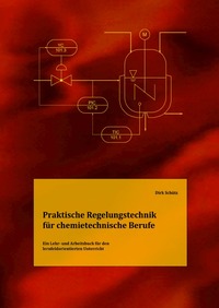 Vorderes Coverbild Praktische Regelungstechnik für chemietechnische Berufe