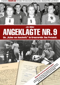 Vorderes Coverbild Angeklagte Nr. 9 - Die "Hyäne von Auschwitz" im Kreuzverhör. Das Protokoll.