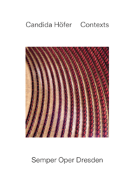 Vorderes Coverbild Candida Höfer: Contexts. Semper Oper Dresden