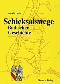 Vorderes Coverbild Schicksalswege badischer Geschichte