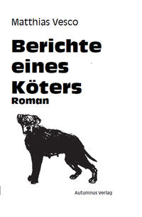 Vorderes Coverbild Berichte eines Köters