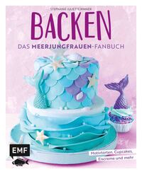 Vorderes Coverbild Backen - Das Meerjungfrauen-Fanbuch