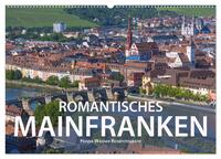 Vorderes Coverbild Romantisches Mainfranken (Wandkalender 2025 DIN A2 quer), CALVENDO Monatskalender