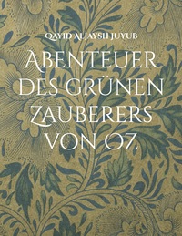 Vorderes Coverbild Abenteuer des grünen Zauberers von Oz