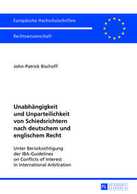 Vorderes Coverbild Unabhängigkeit und Unparteilichkeit von Schiedsrichtern nach deutschem und englischem Recht