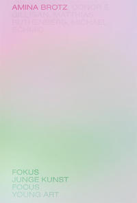 Vorderes Coverbild Amina Brotz. Fokus Junge Kunst. Bremen 2017