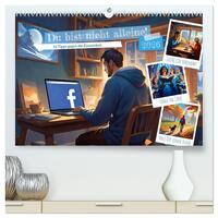 Vorderes Coverbild Du bist nicht alleine! (hochwertiger Premium Wandkalender 2026 DIN A2 quer), Kunstdruck in Hochglanz