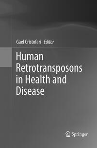 Vorderes Coverbild Human Retrotransposons in Health and Disease