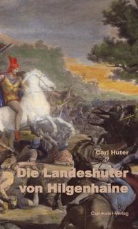 Vorderes Coverbild Die Landeshuter von Hilgenhaine