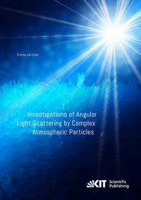 Vorderes Coverbild Investigations of Angular Light Scattering by Complex Atmospheric Particles