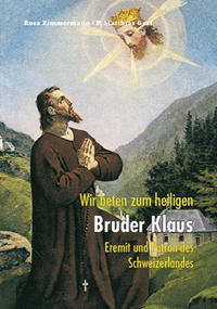 Vorderes Coverbild Wir beten zum heiligen Bruder Klaus