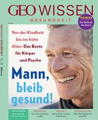 Vorderes Coverbild GEO Wissen Gesundheit / GEO Wissen Gesundheit 20/22 - Mann, bleib gesund!