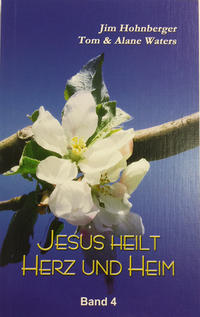Vorderes Coverbild Jesus heilt Herz und Heim / Jesus heilt Herz und Heim