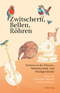 Vorderes Coverbild Zwitschern, Bellen, Röhren