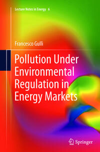 Vorderes Coverbild Pollution Under Environmental Regulation in Energy Markets