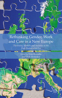 Vorderes Coverbild Rethinking Gender, Work and Care in a New Europe
