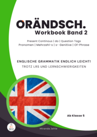 Vorderes Coverbild Orändsch Workbook Band 2 Present Continous do Question Tags Pronomen Mehrzahl-s s-Genitive Of-Phrase
