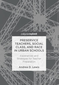 Vorderes Coverbild Preservice Teachers, Social Class, and Race in Urban Schools