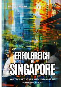 Vorderes Coverbild Erfolgreich in Singapore