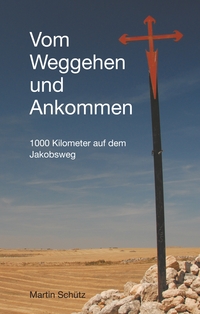 Vorderes Coverbild Vom Weggehen und Ankommen