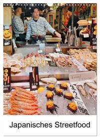 Vorderes Coverbild Japanisches Streetfood (Wandkalender 2025 DIN A3 hoch), CALVENDO Monatskalender