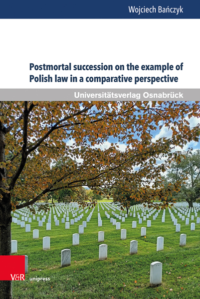 Bild des Mitwirkenden Postmortal succession on the example of Polish law in a comparative perspective