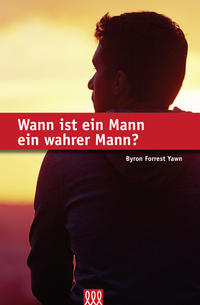 Vorderes Coverbild Wann ist ein Mann ein wahrer Mann?