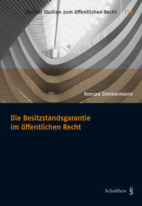 Vorderes Coverbild Die Besitzstandsgarantie im öffentlichen Recht