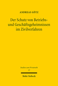 Vorderes Coverbild Der Schutz von Betriebs- und Geschäftsgeheimnissen im Zivilverfahren