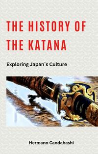 Vorderes Coverbild The history of Katana