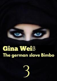 Vorderes Coverbild The german slave Bimbo 3