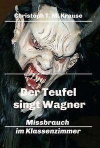 Vorderes Coverbild Der Teufel singt Wagner