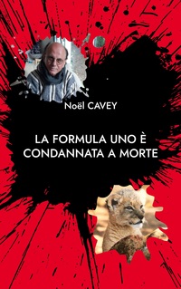 Vorderes Coverbild La Formula Uno è condannata a morte